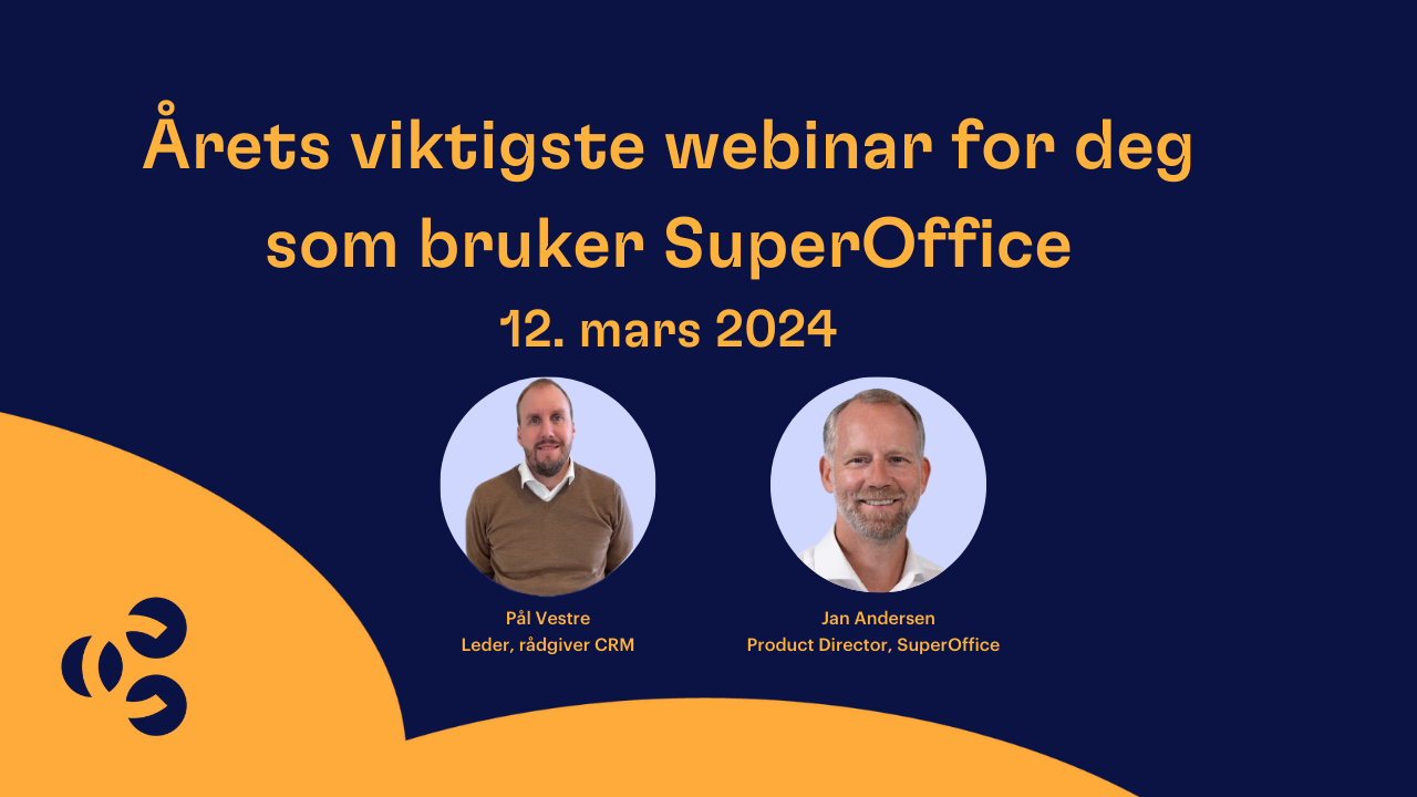 SuperOffice-webinar med Jan Andersen og Pål Vestre
